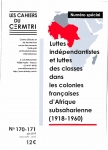 N° 170-171 - Extraits de Luttes dans les Colonies françaises d'Afrique subsahrienne 1918-1960